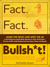 Cover image for Fact. Fact. Bullsh*t!